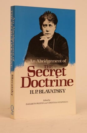 Item #000858 An Abridgement of the Secret Doctrine. Edited By Elizabeth Preston and Christmas...