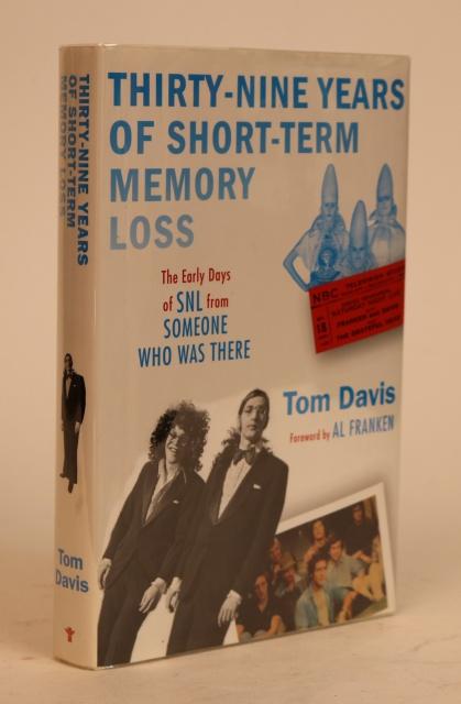 Item #000860 Thirty-Nine Years of Short-Term Memory Loss. Tom Davis.