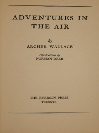Adventures in the Air. Illustrations By Norman Deer