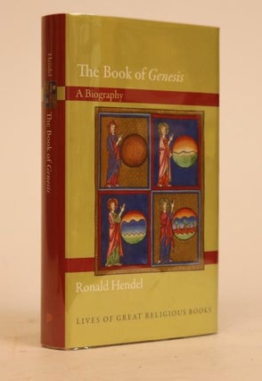 Item #000882 The Book of Genesis: A Biography. Ronald Hendel