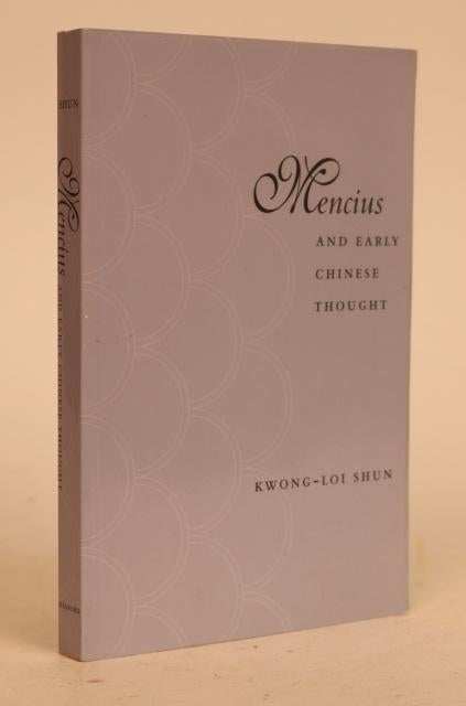 Item #000900 Mencius and Early Chinese Thought. Kwong-Loi Shun.