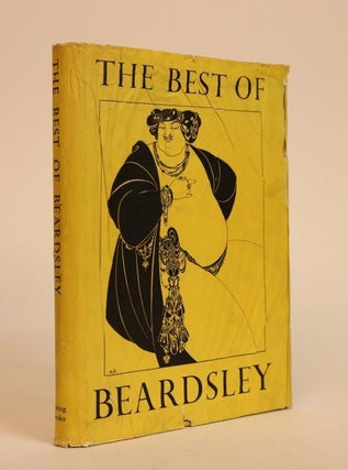 Item #000931 The Best of Beardsley. R. A. Walker, compiler and