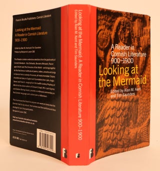 Item #000959 Looking at the Mermaid, A Reader in Cornish Literature 900-1900, with a preface by...