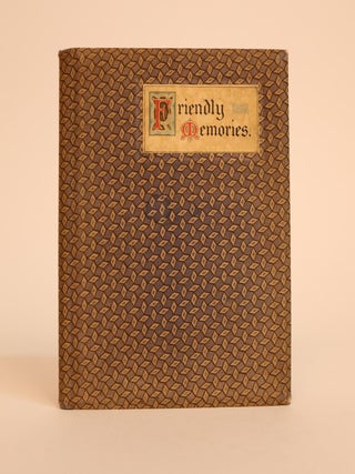 Item #000960 Friendly Memories, A Selection of Extracts on Friendship