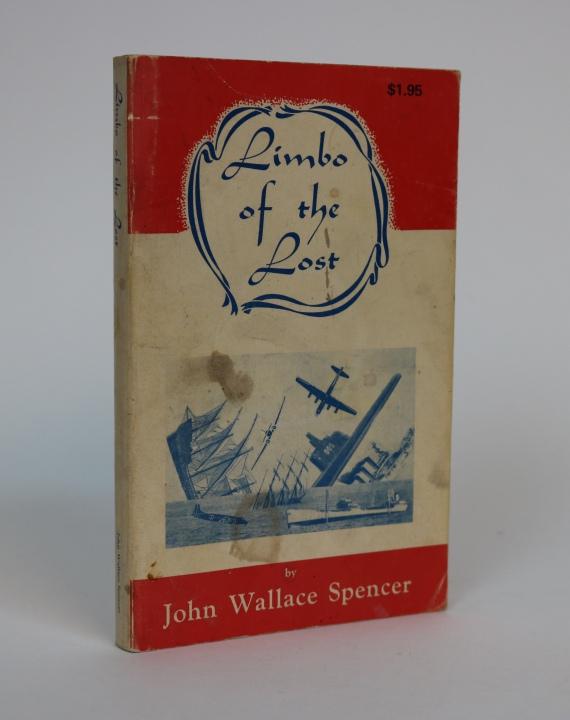 Item #000994 Limbo of the Lost: Actual Stories of Sea Mysteries. John Wallace Spencer.