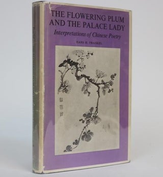 Item #001002 The Flowering Plum and the Palace Lady. H. Hans Frankel