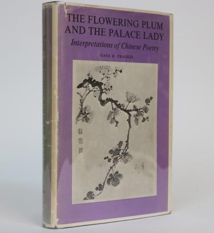 Item #001002 The Flowering Plum and the Palace Lady. H. Hans Frankel.