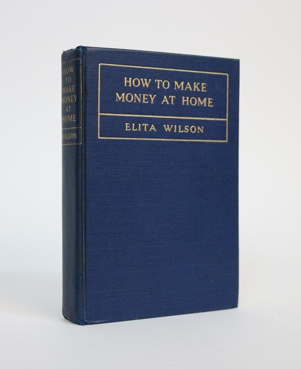 Item #001014 How to Make Money at Home. Elita Wilson.