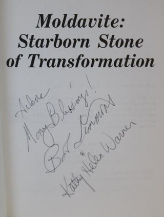 Moldavite: Starborn Stone of Transformation. Volume One
