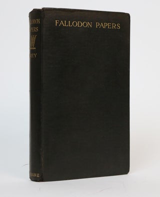 Item #001057 Fallodon Papers. Edward Grey, Viscount of Fallodon K. G