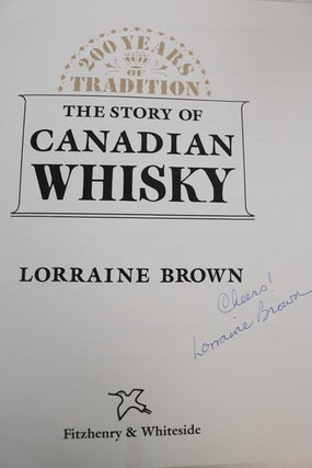 200 Years of Tradition: the Story of Canadian Whisky