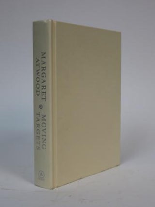 Moving Targets: Writing with Intent, 1982 -2004