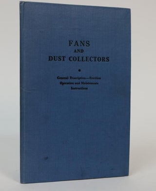 Item #001131 Fans and Dust Collectors. General Description- Erection Operation and Maintenance...
