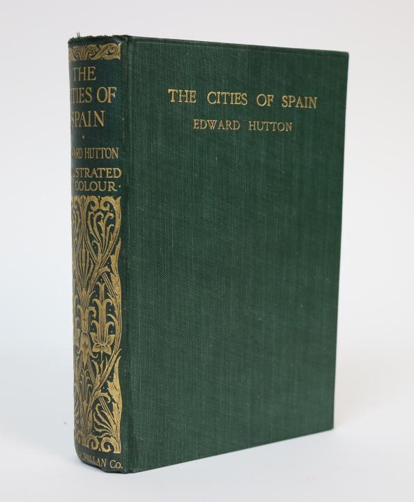 Item #001136 The Cities of Spain. Edward Hutton.