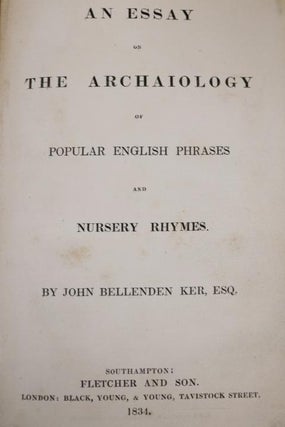 An Essay on the Archaiology of Popular English Phrases and Nusery Rhymes