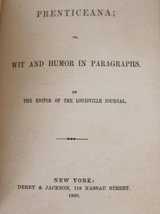 Prenticeana; Or, Wit and Humor in Paragraphs