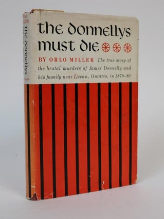 Item #001153 The Donnellys Must Die. Orto Miller