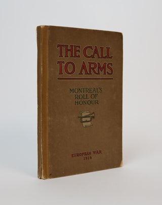 Item #001161 The Call to Arms. Montreal's Roll of Honour European War, 1914