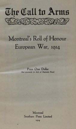 The Call to Arms. Montreal's Roll of Honour European War, 1914