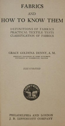 Fabrics and How to Know Them: Definitions of Fabrics, Practical Textile Tests, Classification of Fabrics
