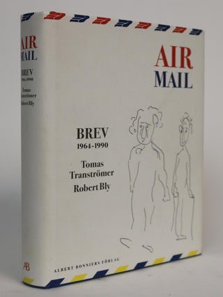 Air Mail. Brev 1964-1960. Tomas Transtromer, Robert Bly.