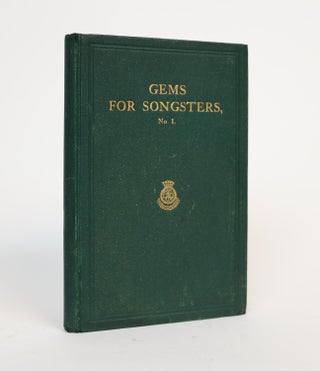 Item #001262 Gems for Songsters: No. 1. A Collection of Favourite Songs Gathered from "The...