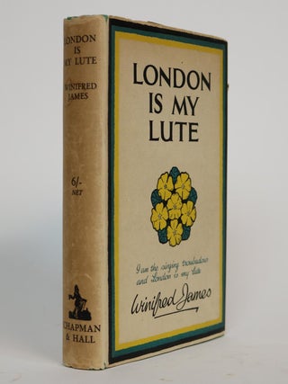 Item #001263 London is My Lute. Winifred James, Lewellin