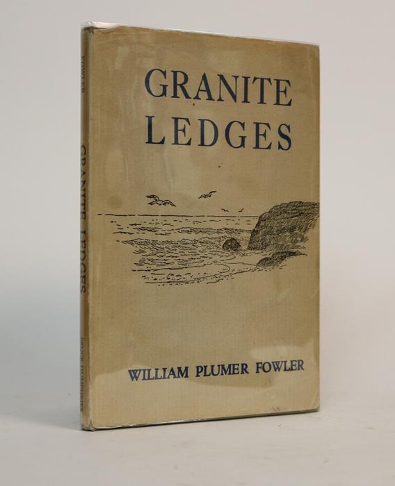 Item #001268 Granite Ledges: Sonnets and Lyrics. William Plumer Fowler.