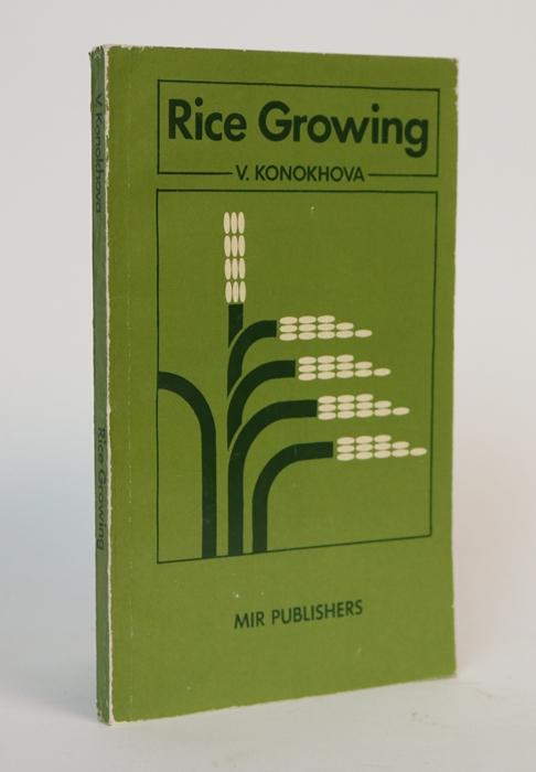 Item #001269 Rice Growing. Translated from the Russian. V. P. Konokhova.