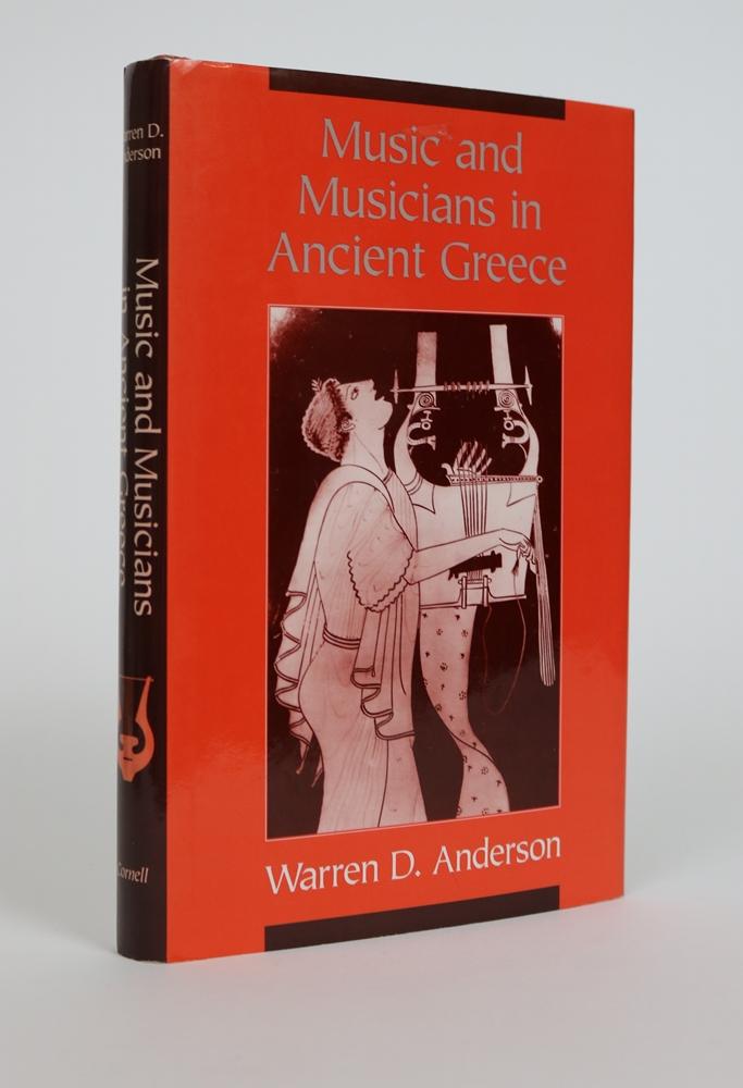 Item #001332 Music and Musicians in Ancient Greece. Warren D. Anderson.