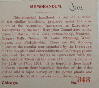 The Chicago Electrical Handbook: Being a Guide for Visitors from Abroad Attending the International Electrical Congress, St. Louis, Mo. September, 1904.