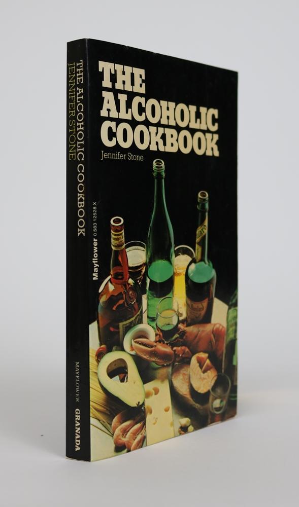 Item #001353 The Alcoholic Cookbook. Jennifer Stone.
