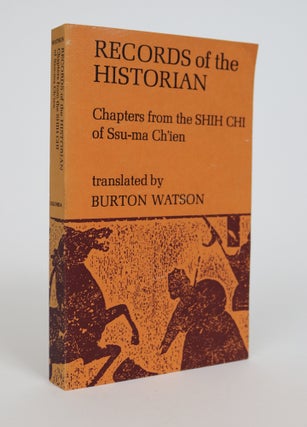 Item #001362 Records of the Historian. Chapters from the Shih Chi of Ssu-ma Ch'ien. Burton Watson