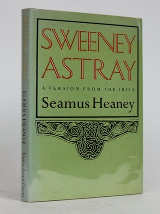 Item #001388 Sweeney Astray. A Version from the Irish. Seamus Heaney