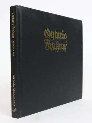 Ontario Fraktur. A Pennsylvania-German Folk Tradition in Early Canada