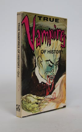 Item #001456 True Vampires of History. Donald F. Glut