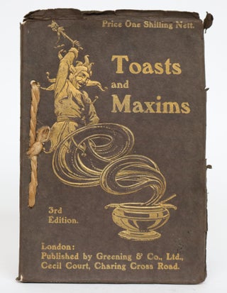 Item #001515 Toasts and Maxims. a Book of Humour to Pass the Time Collected from Various Sources