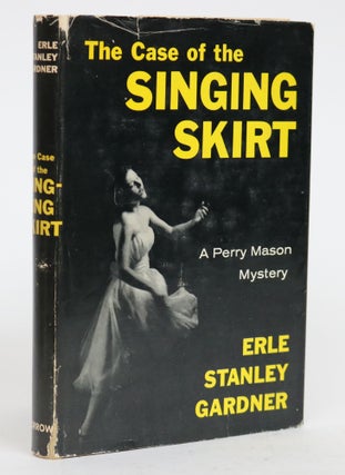 Item #001541 The Case of the Singing Skirt. Erle Stanley Gardner
