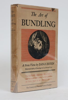 Item #001561 The Art of Bundling. Being an Inquiry Into the Nature & Orgins of That Curious But...