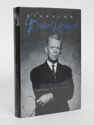 Item #001596 Starring Brian Linehan. a Life Behind the Scenes. George Anthony