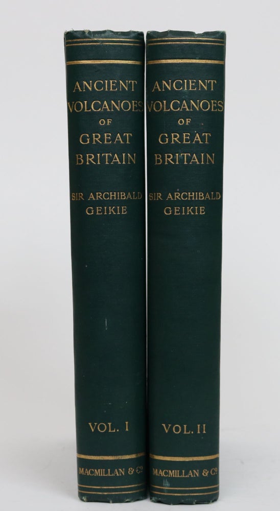 Item #001598 The Ancient Volcanoes of Great Britain. Archibald Geikie.