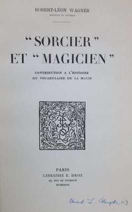 "Sorcier" et Magicien": Contribution a L'histoire Du Vocabulaire De La Magie