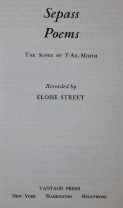 Sepass Poems. The Songs of Y-Ail Mihth
