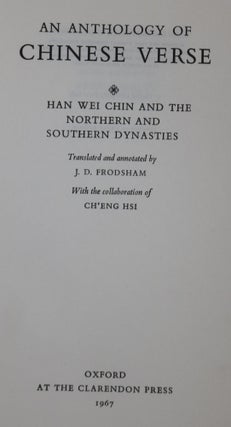 An Anthology of Chinese Verse: Han Wei Chin and the Northern and Southern Dynasties