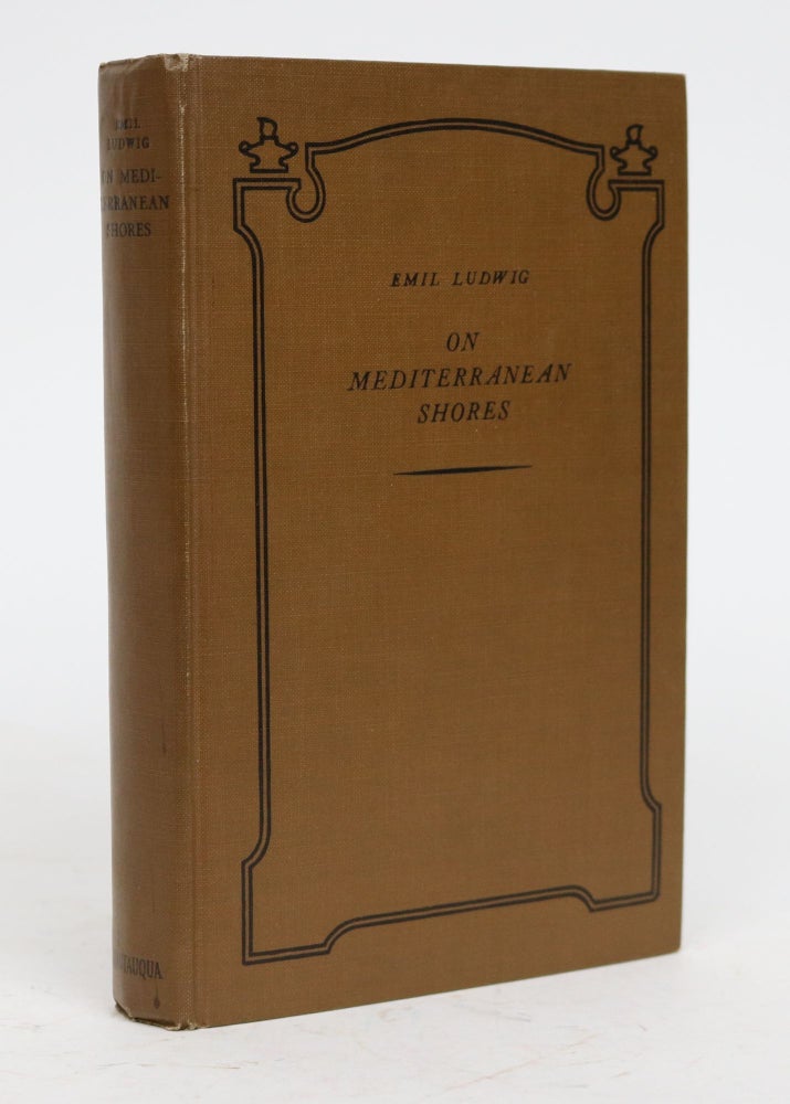 Item #001694 On Mediterranean Shores. Translated from the German By Eden and Cedar Paul. Emil Ludwig.