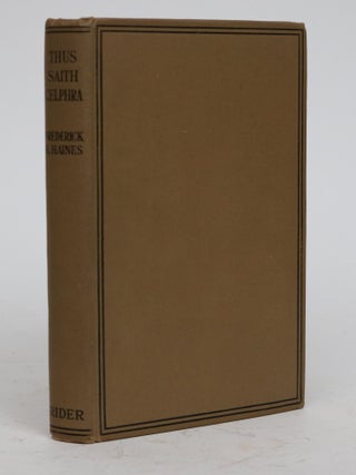 Item #001710 Thus Saith Celphra: A Spirit Revelation. Frederick H. Haines