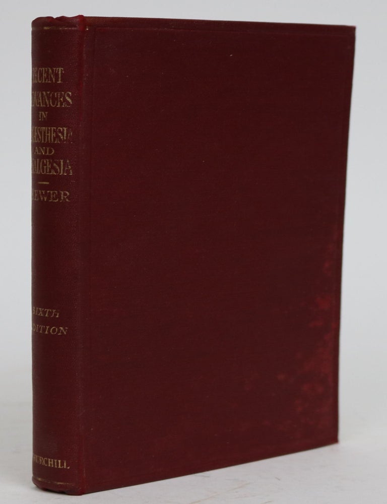 Item #001715 Recent Advances in Anaesthesia and Analgesia (Including Oxygen Therapy). C. Langton Hewer.