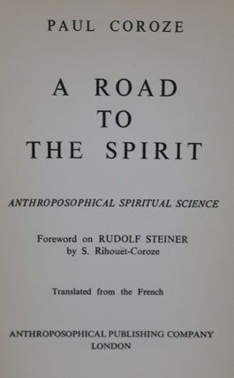 A Road to the Spirit. Anthroposophical Spiritual Science