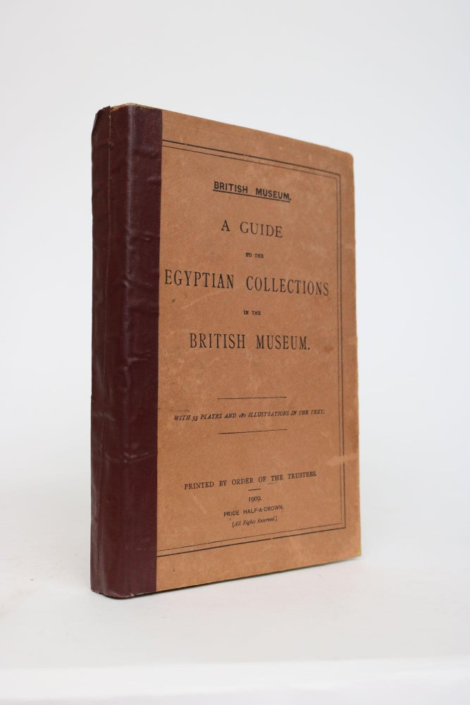 Item #001752 A Guide to the Collections in the British Museum. British Museum.