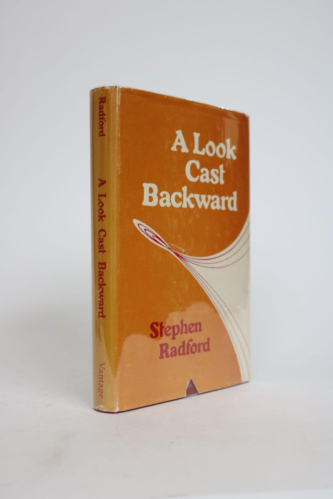 Item #001755 A Look Cast Backward. Stephen Radford.